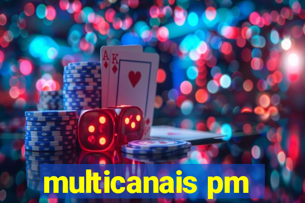 multicanais pm